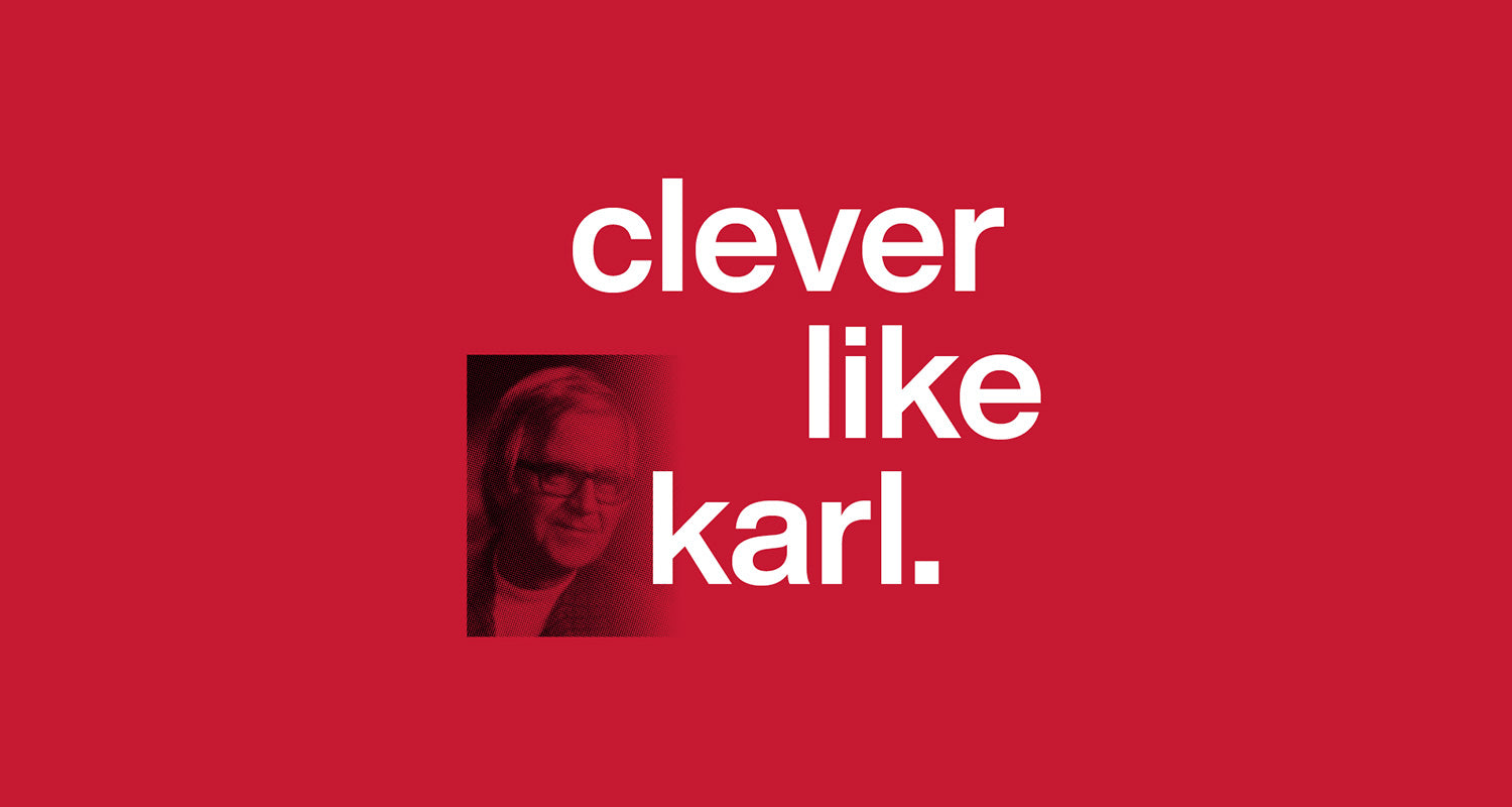 Red background with white text reading clever like karl. In the lower left corner, there is a black-and-white photo of a man with glasses, partially overlaid with red.